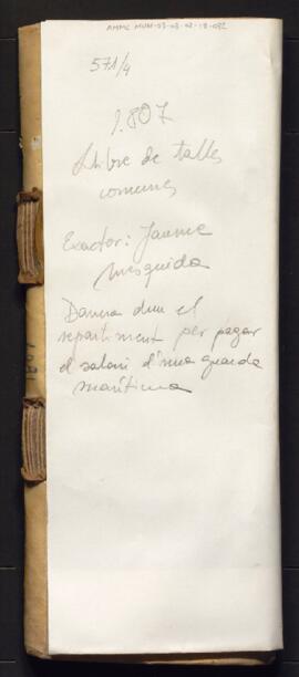 Llibre de talles comunes. Clavari: Jaume Mesquida 1807 (SIG 571/4)